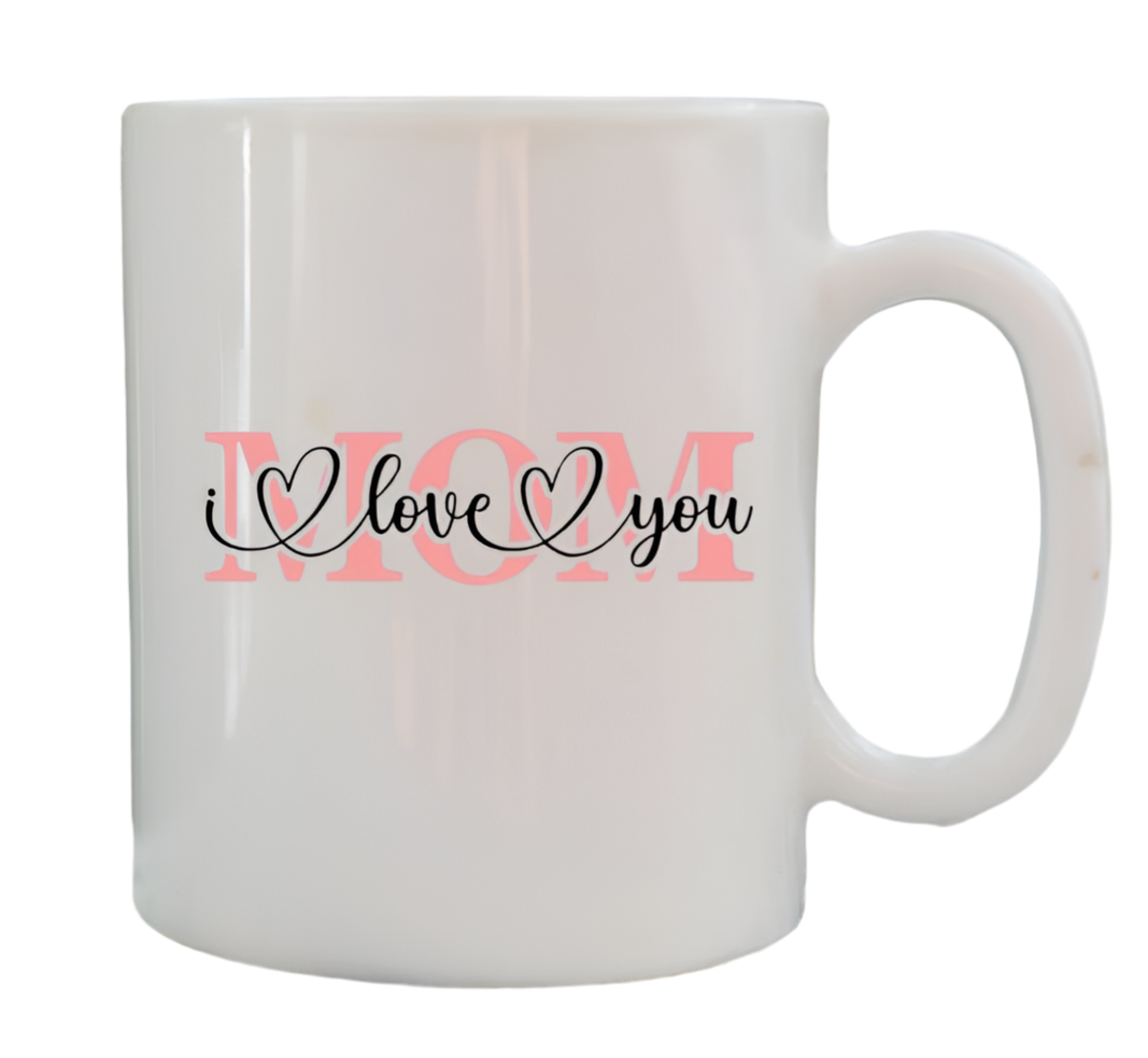 I Love You Mom Mug