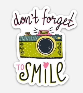 Don’t forget to smile sticker