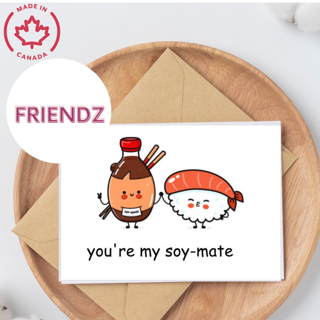 You’re my soy-mate Anniversary | Greeting Card