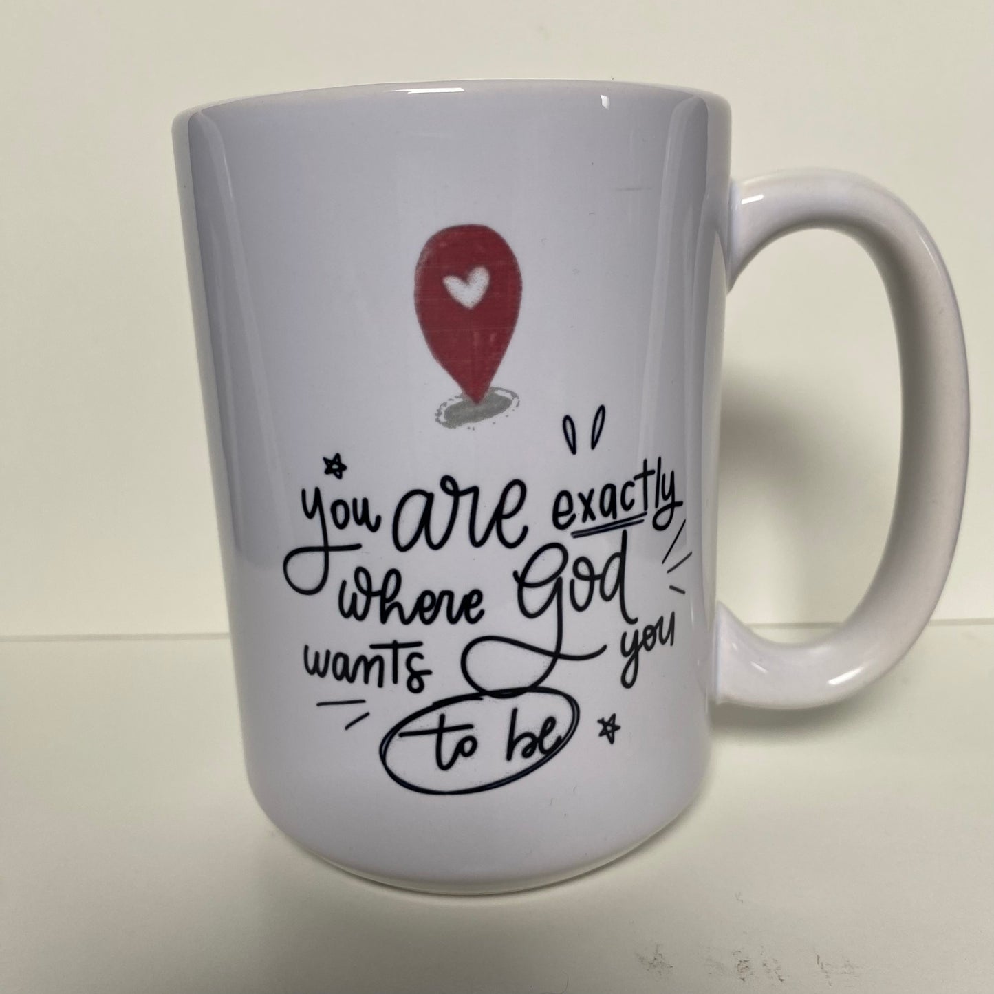 Taza Estás exactamente donde Dios quiere que estés