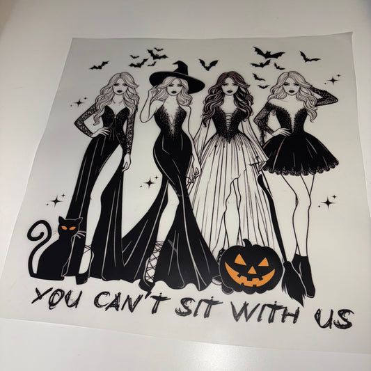 HALLOWEEN | You Can’t Sit With Us SHIRT TRANSFER