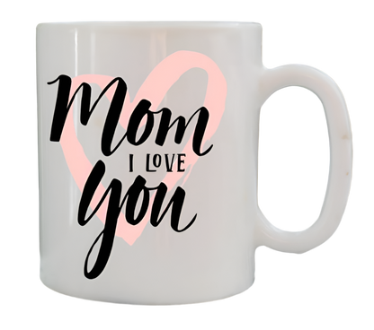 Mom I Love You Pink Heart Mug