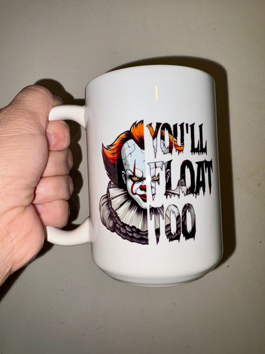 You’ll Float Too Halloween Mug