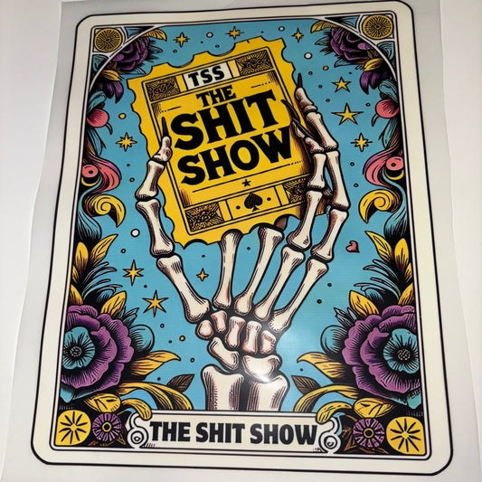 TAROT | The Sh*t Show SHIRT TRANSFER