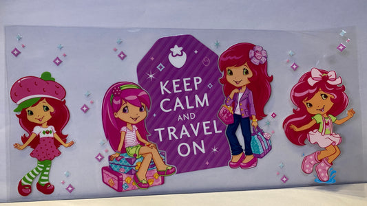 Strawberry Shortcake Keep Calm & Travel On CUP WRAP