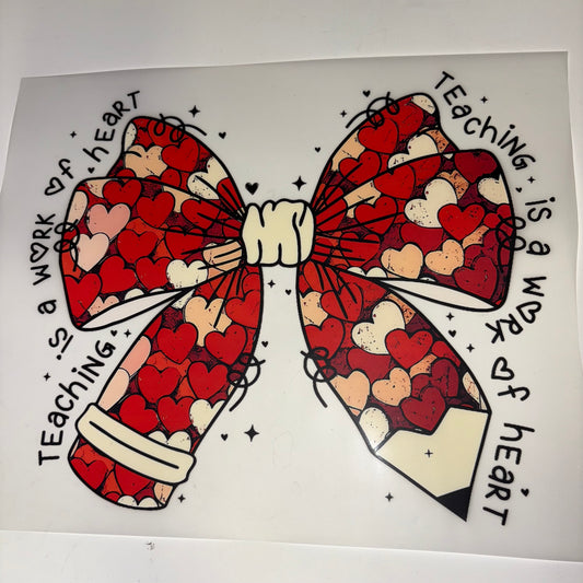 TEACHER | Teaching is a work of heart SHIRT TRANSFER