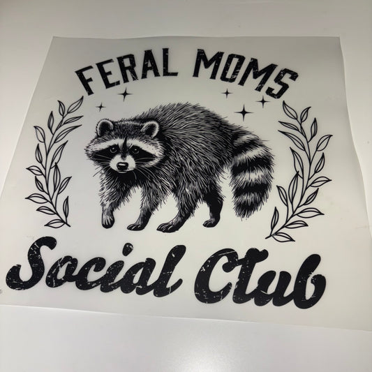 Feral Moms Social Club SHIRT TRANSFER