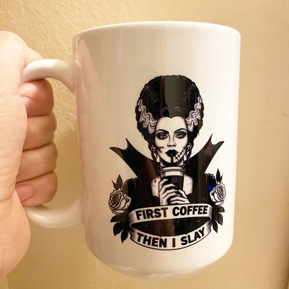 First Coffee Than I Slay Mug Halloween theme