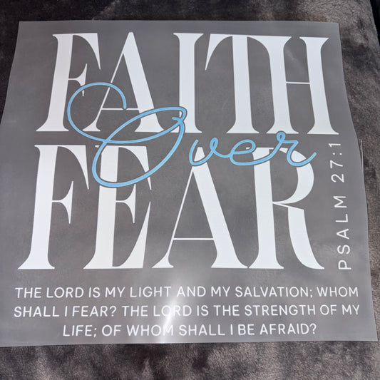 FAITH | Faith over fear Shirt Transfer
