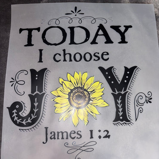 FAITH | Today I choose Joy Shirt Transfer
