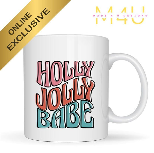 Holly Jolly Babe Mug