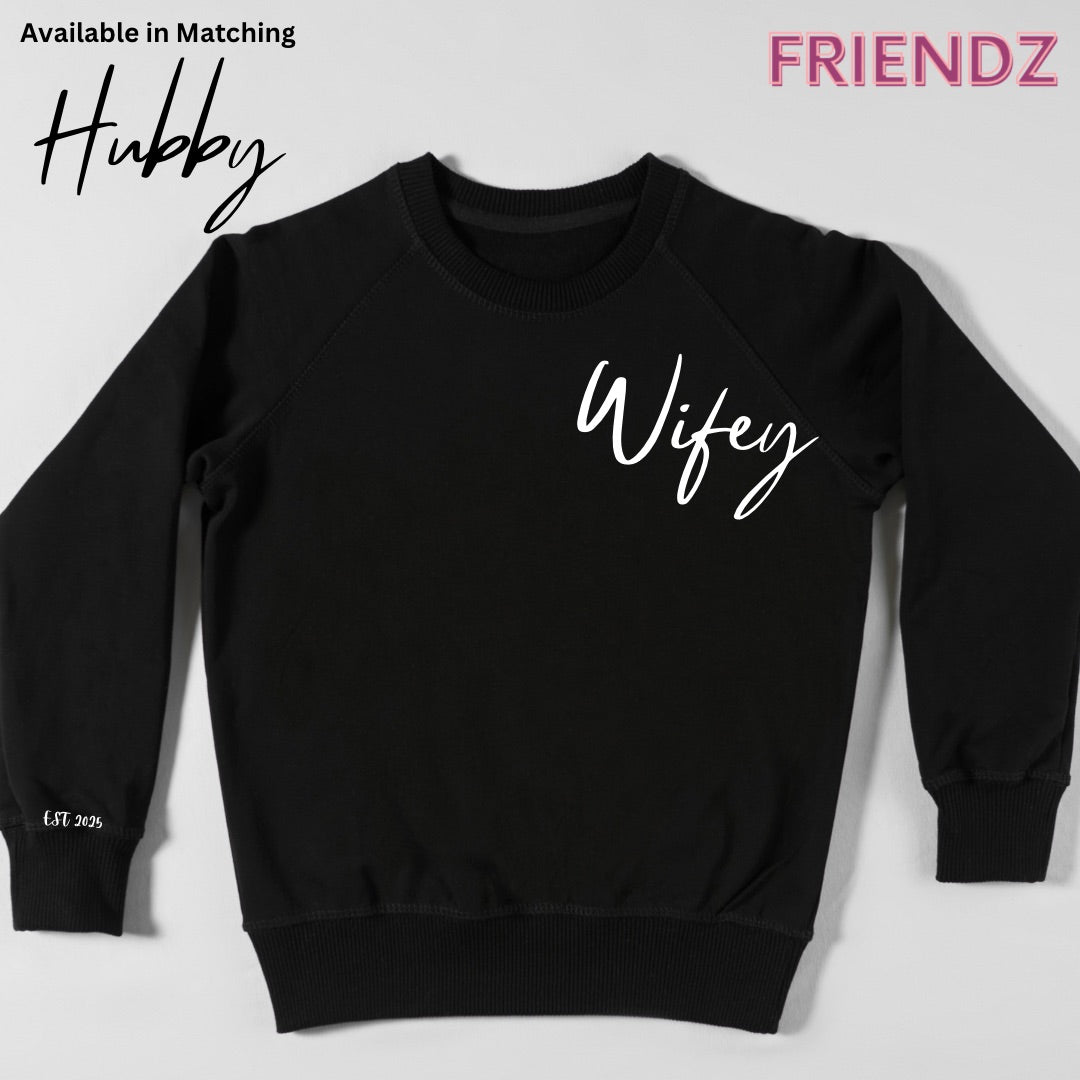 Wifey Statement Crew Neck Sweater EST 2025 | Newly Wed Wedding Graphic Tee