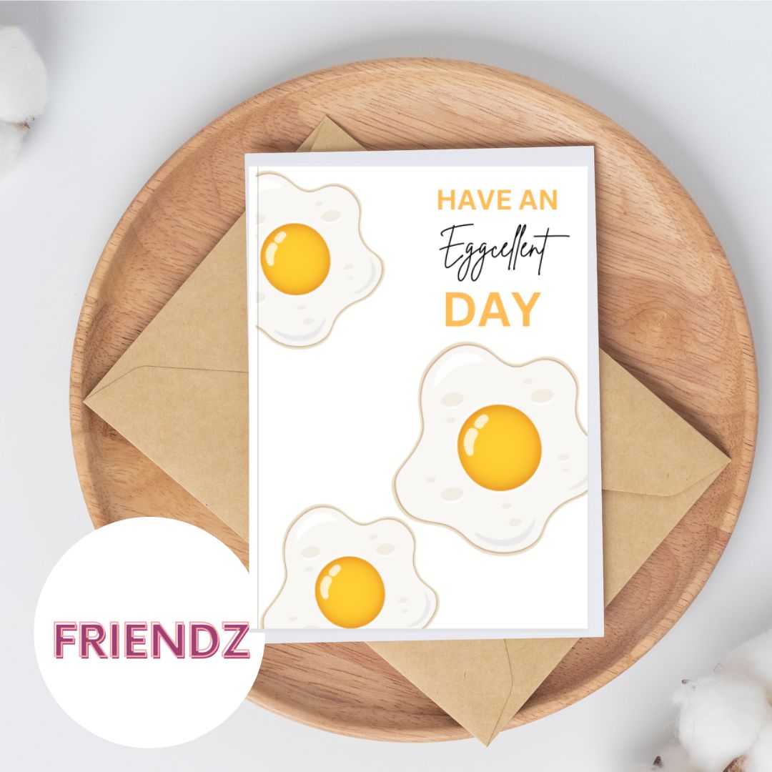 Have An EGGcellent Day Greeting Card