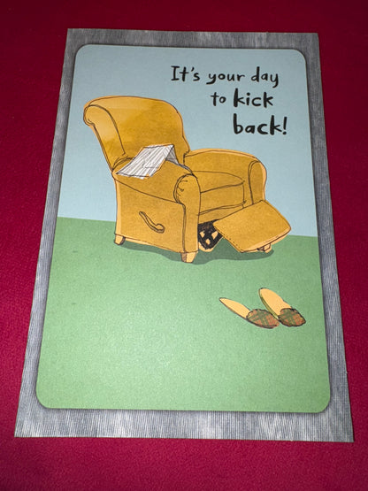 It’s you day to kick back! | Fathers Day Greeting Card