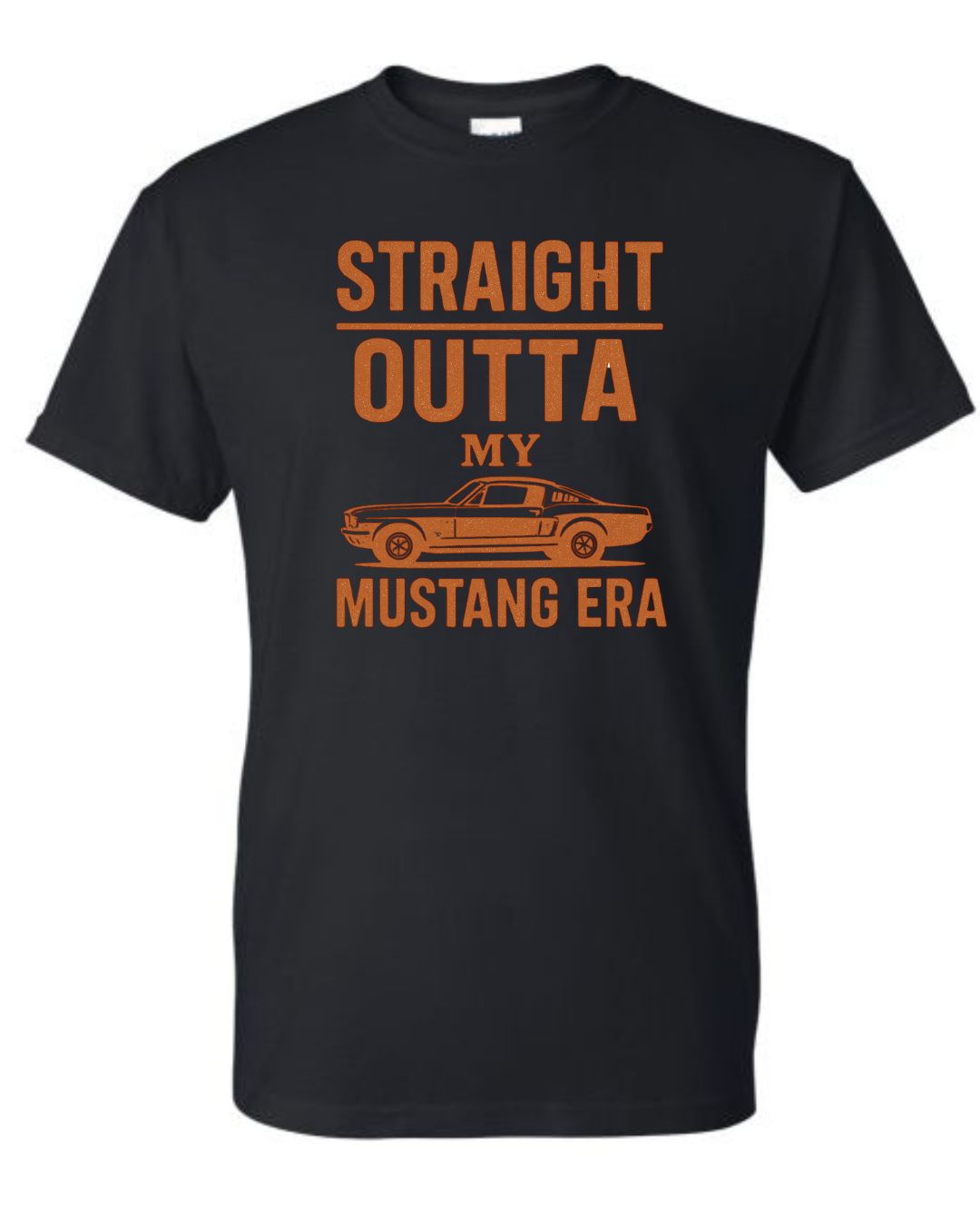 Straight Outta of My Mustang Era Graphic Shirt 