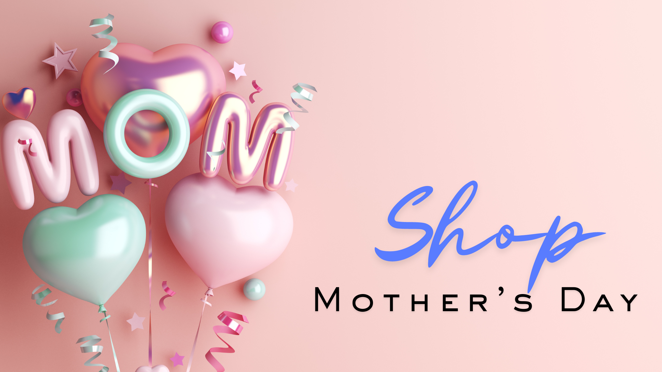 Shop for Mothers Day