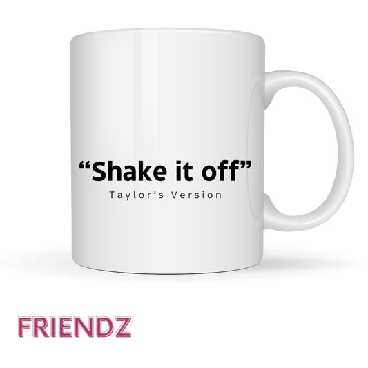 "Shake it off" Taylor Version | Taylor Lyric Coffee Lover Swiftie Mug