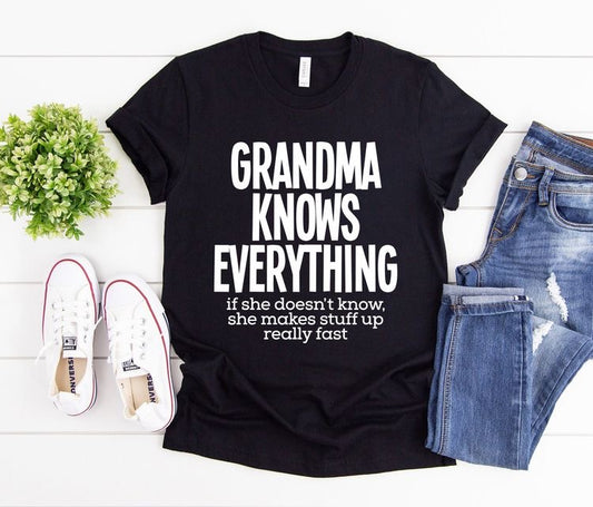 Grandma Knows Everything TEE | MOTHERS DAY Mom Gift