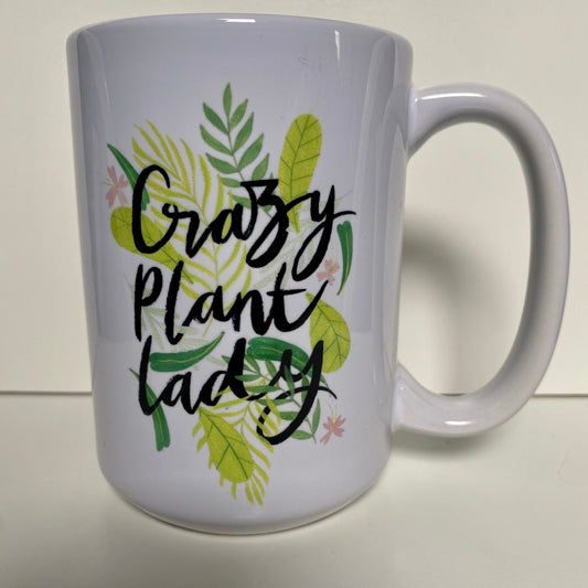 Crazy Plant Lady Mug 15OZ