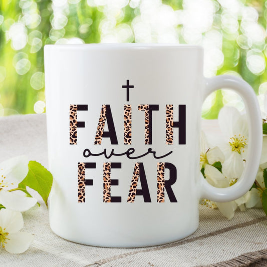 Faith over Fear Mug