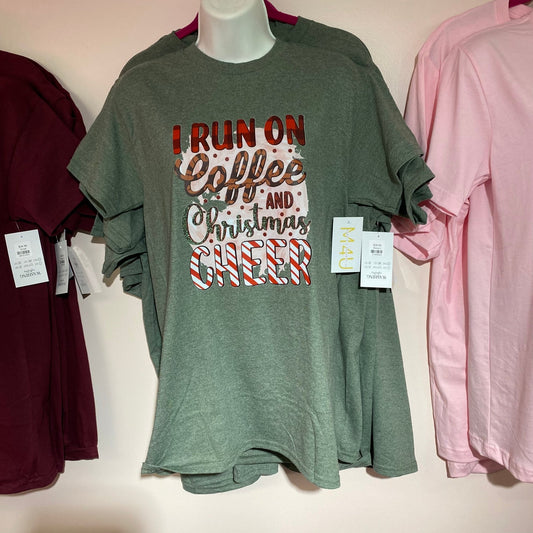 FINAL SALE- I run on coffee and Christmas Cheer -Green Tee MED