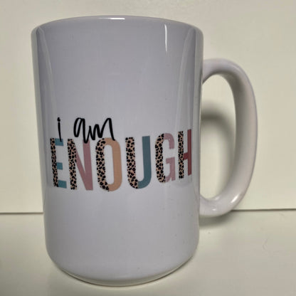 I am enough Mug 15OZ