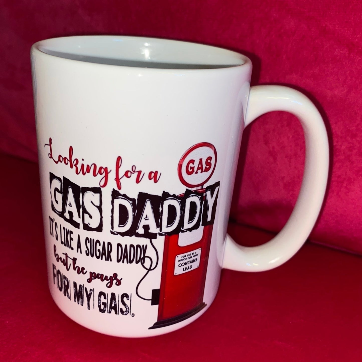 Gas Daddy Mug 15OZ