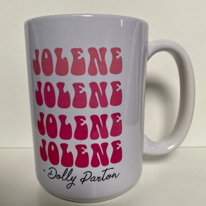 Jolene Dolly Parton Mug