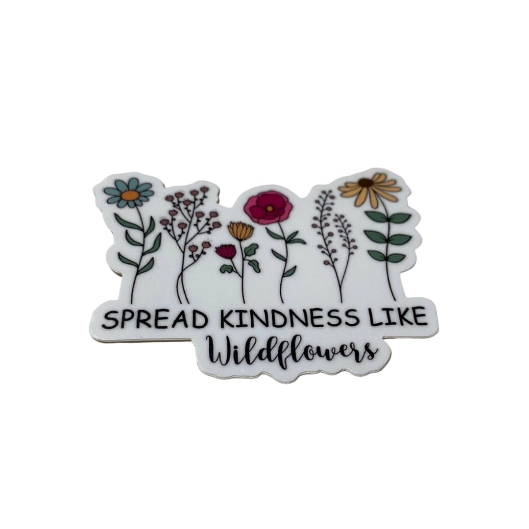 Spread kindness like wildflowers sticker