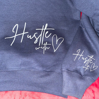 Hustle with Heart Crewneck Sweat-shirt