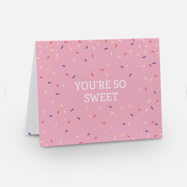 Your So Sweet Greeting Card
